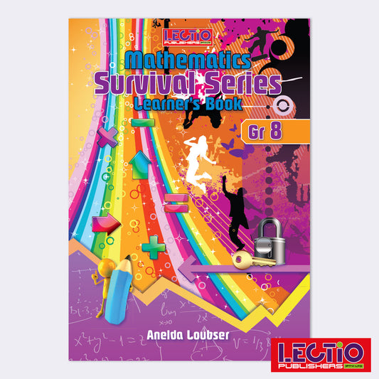 Mathematics Survival Series - Learner Workbook (Grade 8)